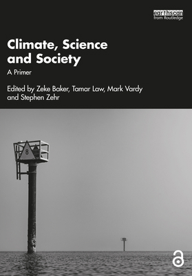 Climate, Science and Society: A Primer 1032530170 Book Cover