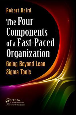 The Four Components of a Fast-Paced Organizatio... 1482206005 Book Cover