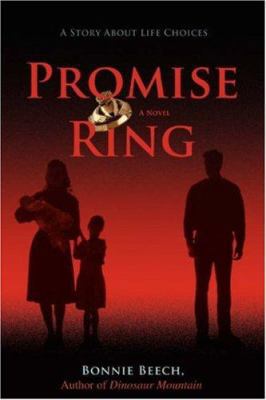 Promise Ring: A Story about Life Choices 0595418422 Book Cover