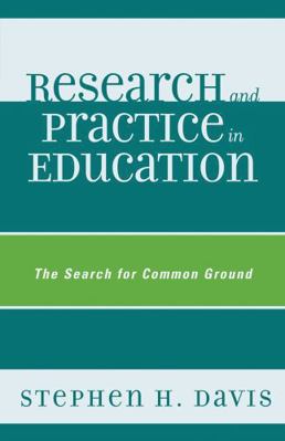 Research and Practice in Education: The Search ... 1578868408 Book Cover