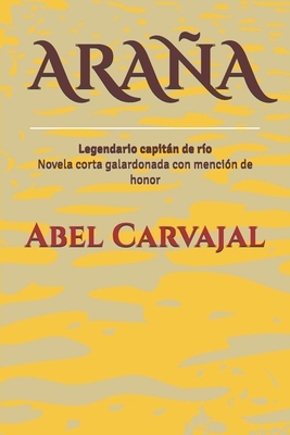 Araña: Legendario capitán de río [Spanish] B085HMDH76 Book Cover