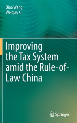 Improving the Tax System Amid the Rule-Of-Law C... 9811670323 Book Cover