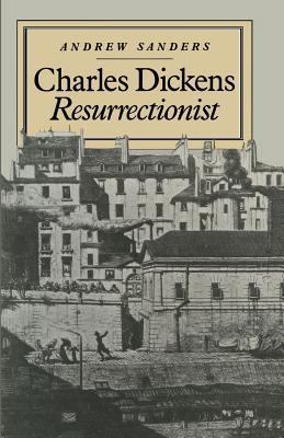 Charles Dickens Resurrectionist 1349168718 Book Cover