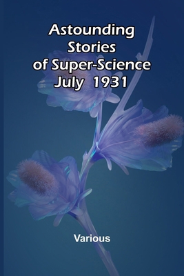 Astounding Stories of Super-Science July 1930 9367240163 Book Cover