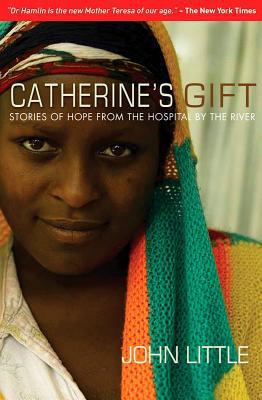 Catherine's Gift: Stories of Hope from the Hosp... 185424955X Book Cover