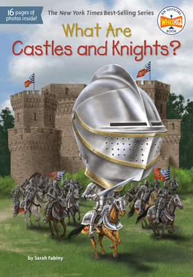 What Are Castles and Knights? 0593226879 Book Cover