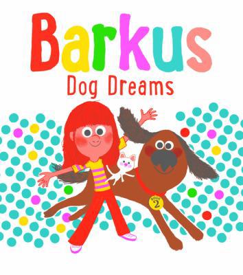 Barkus Dog Dreams: Book 2 1452116768 Book Cover
