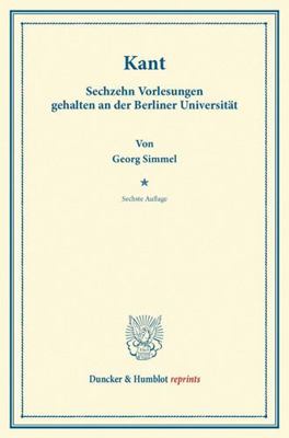 Kant: Sechzehn Vorlesungen Gehalten an Der Berl... [German] 3428170385 Book Cover