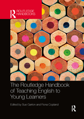 The Routledge Handbook of Teaching English to Y... 1032338970 Book Cover