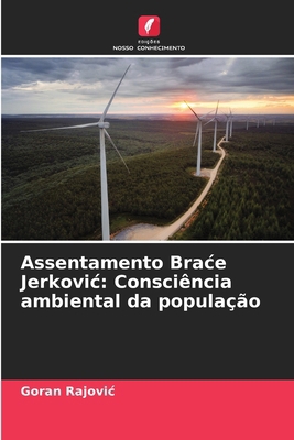 Assentamento Brace Jerkovic: Consciência ambien... [Portuguese] 6207954874 Book Cover