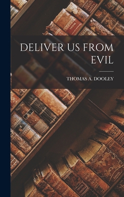 Deliver Us from Evil 1015481280 Book Cover