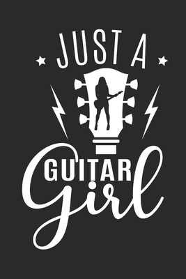 Just a guitar girl: Guitar Tabs to learn and pl... 1086729897 Book Cover