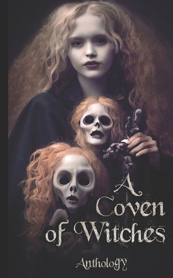 A Coven of Witches 1739366425 Book Cover