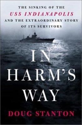 In Harm's Way: The Sinking of the USS Indianapo... 0805066322 Book Cover