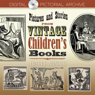 Pictures and Stories from Vintage Children's Books 0486488438 Book Cover