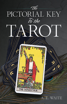 The Pictorial Key to the Tarot 0486442551 Book Cover