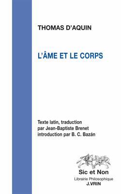 L'Ame Et Le Corps [French] 2711626881 Book Cover