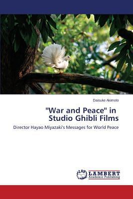 ''War and Peace'' in Studio Ghibli Films 3659618322 Book Cover