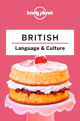 Lonely Planet British Language and Culture 1786573741 Book Cover