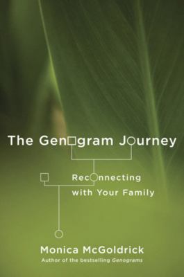 The Genogram Journey: Reconnecting with Your Fa... 0393706273 Book Cover