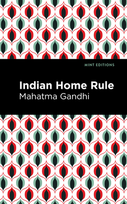 Indian Home Rule 1513218255 Book Cover