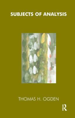 Subjects of Analysis 1855751011 Book Cover