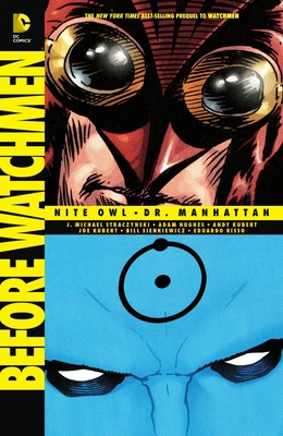 Before Watchmen: Nite Owl/Dr. Manhattan 1401245145 Book Cover