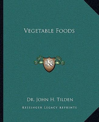 Vegetable Foods 1162883154 Book Cover