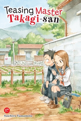 Teasing Master Takagi-San, Vol. 17 197536032X Book Cover