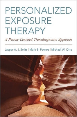 Personalized Exposure Therapy: A Person-Centere... 0190602457 Book Cover
