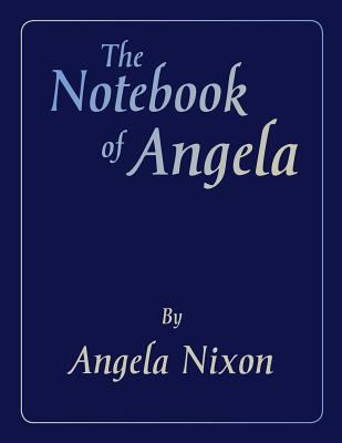 The Notebook of Angela 1453507531 Book Cover