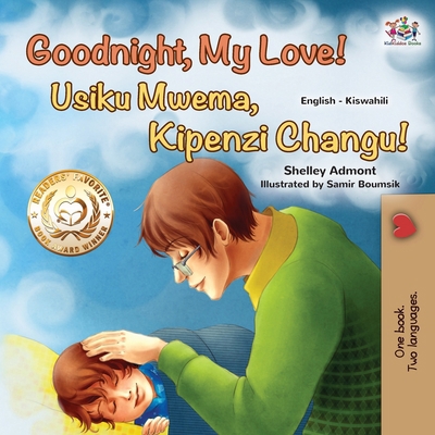 Goodnight, My Love! (English Swahili Bilingual ... [Swahili] [Large Print] 1525980181 Book Cover