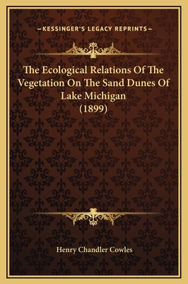 The Ecological Relations Of The Vegetation On T... 1169250998 Book Cover