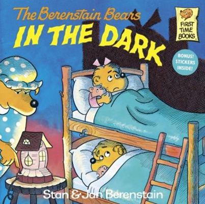 The Berenstain Bears in the Dark 088103147X Book Cover