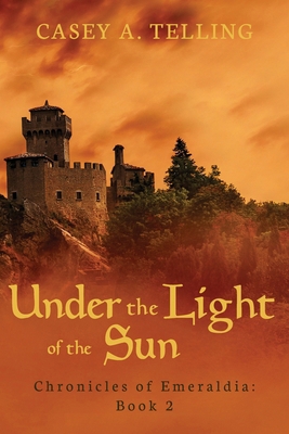 Under the Light of the Sun: Chronicles of Emera... 143920117X Book Cover