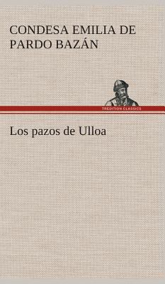 Los pazos de Ulloa [Spanish] 3849527255 Book Cover