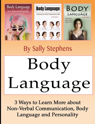 Body Language: 3 Ways to Learn More about Non-V... 1657776328 Book Cover