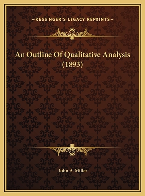 An Outline Of Qualitative Analysis (1893) 1169672574 Book Cover