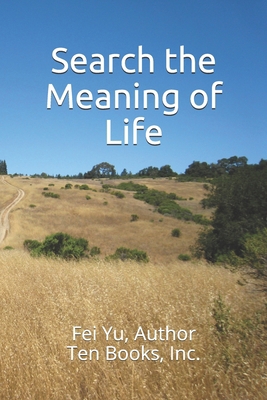 Search the Meaning of Life 1505723930 Book Cover