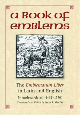 A Book of Emblems: The Emblematum Liber in Lati... 0786418079 Book Cover