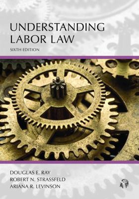 Understanding Labor Law 1531028241 Book Cover