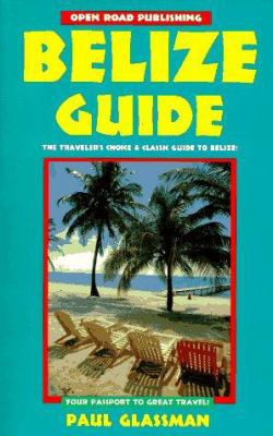 Belize Guide: Your Passport to Great Travel! (O... 1883323258 Book Cover
