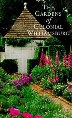 The Gardens of Colonial Williamsburg 0879351586 Book Cover