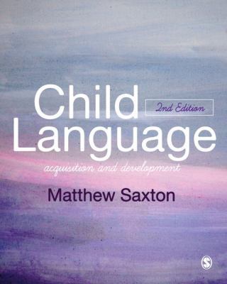 Child Language: Acquisition and Development 1446295613 Book Cover