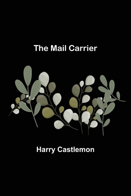 The Mail Carrier 9356705496 Book Cover
