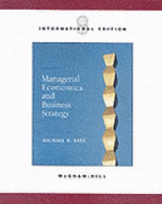 Managerial Economics and Business Strategy 0071151397 Book Cover
