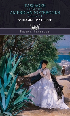 Passages from the American Notebooks, Volume 1 9390170494 Book Cover