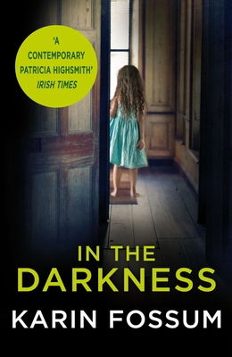 In the Darkness: An Inspector Sejer Novel 0099554976 Book Cover