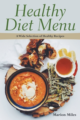 Healthy Diet Menu: A Wide Selection of Healthy ... 1634280342 Book Cover