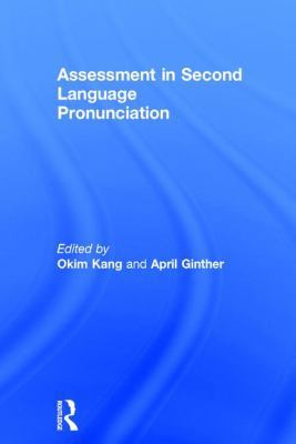 Assessment in Second Language Pronunciation 113885686X Book Cover